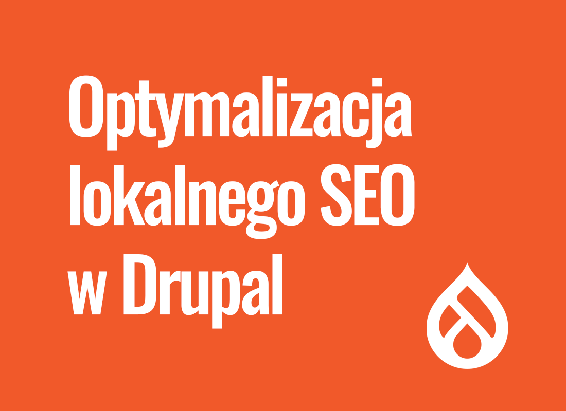 Optimizing a Drupal Website for Local Markets and SEO