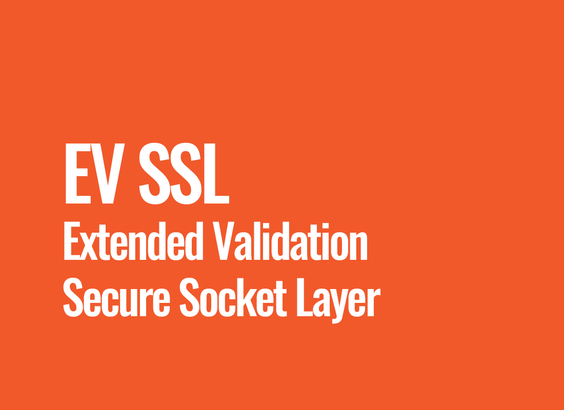 EV SSL (Extended Validation Secure Socket Layer)