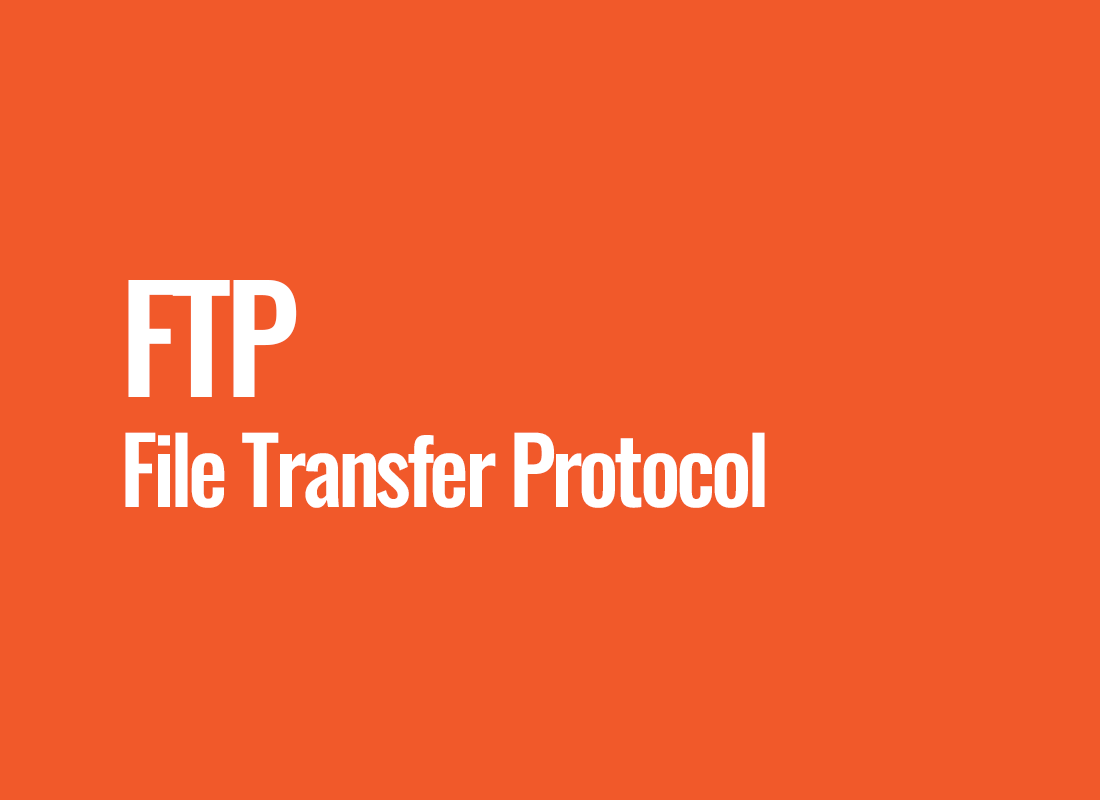 FTP (File Transfer Protocol)