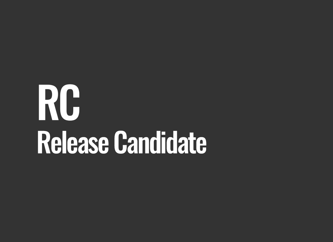 RC (Release Candidate)