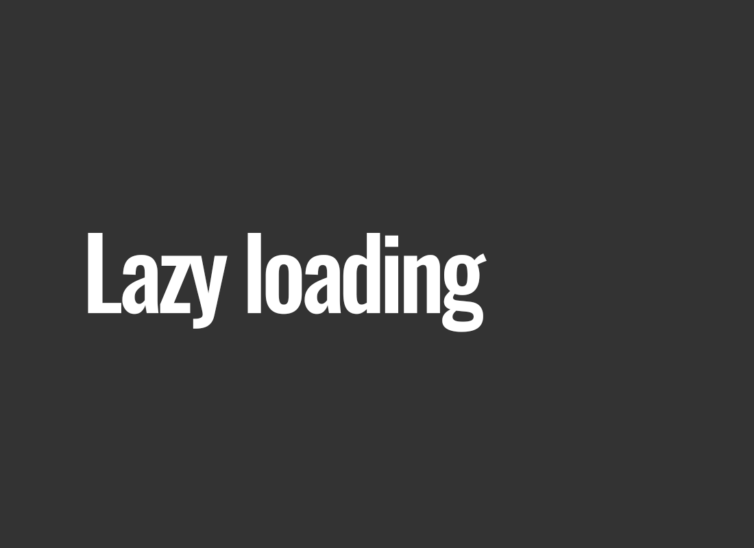 Lazy loading