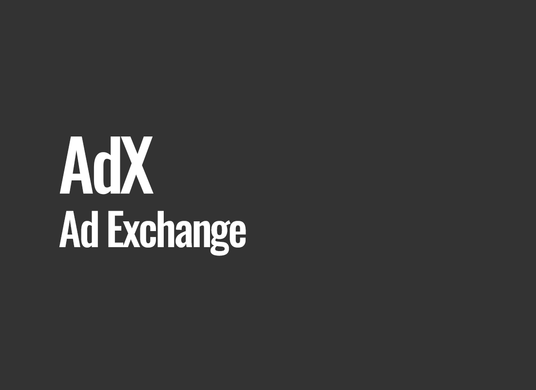 AdX (Ad Exchange)