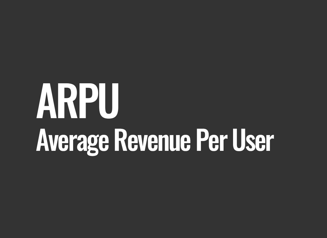 ARPU (Average Revenue Per User)