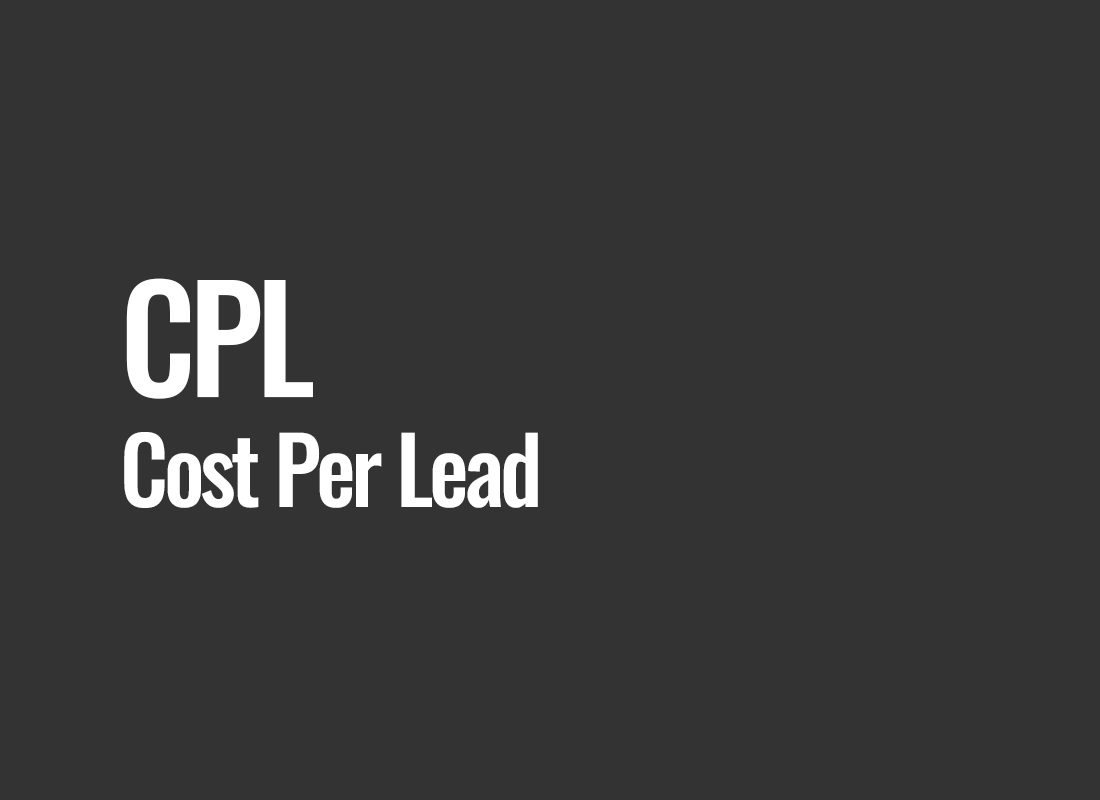 CPL (Cost Per Lead)