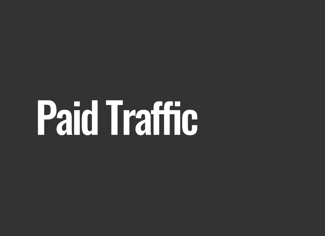 Paid Traffic