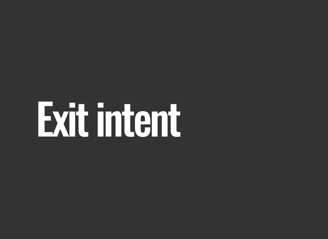 Exit intent 
