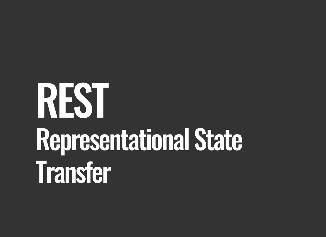 REST (Representational State Transfer)