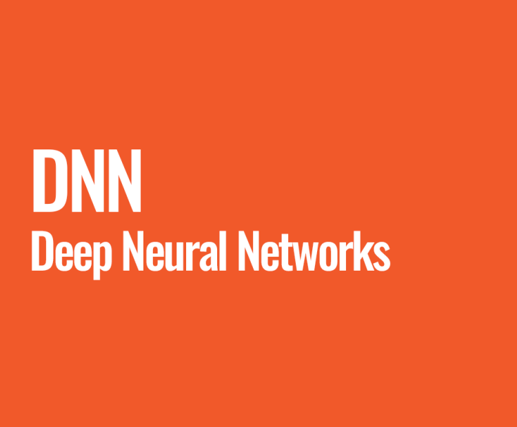 DNN (Deep Neural Networks)