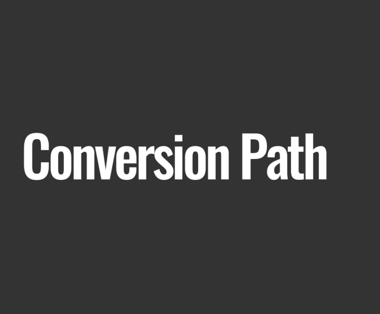 Conversion Path