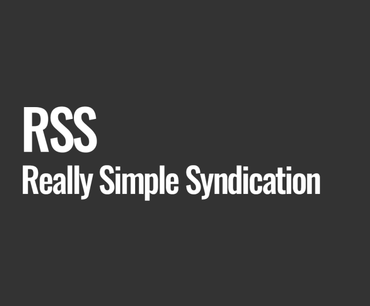RSS (Really Simple Syndication)